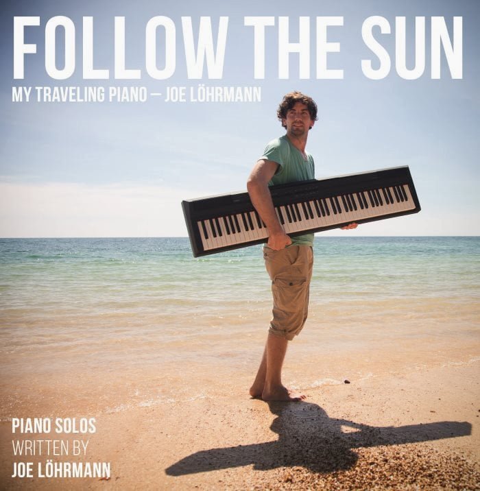 Follow_The_Sun_My_Traveling_Piano_Klaviermusik_Cover